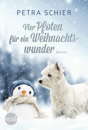 [Weihnachtsromane 11] • Weihnachtshund 03 - Vier Pfoten fuer ein Weihnachtswunder